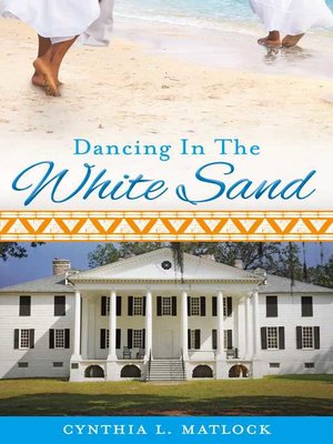 cover image of Dancing In the White Sand